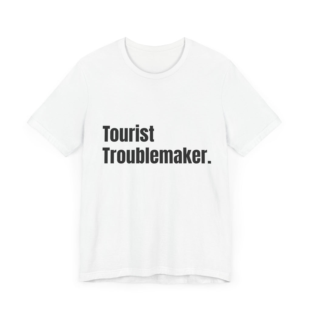 Travel series- Troublemaker