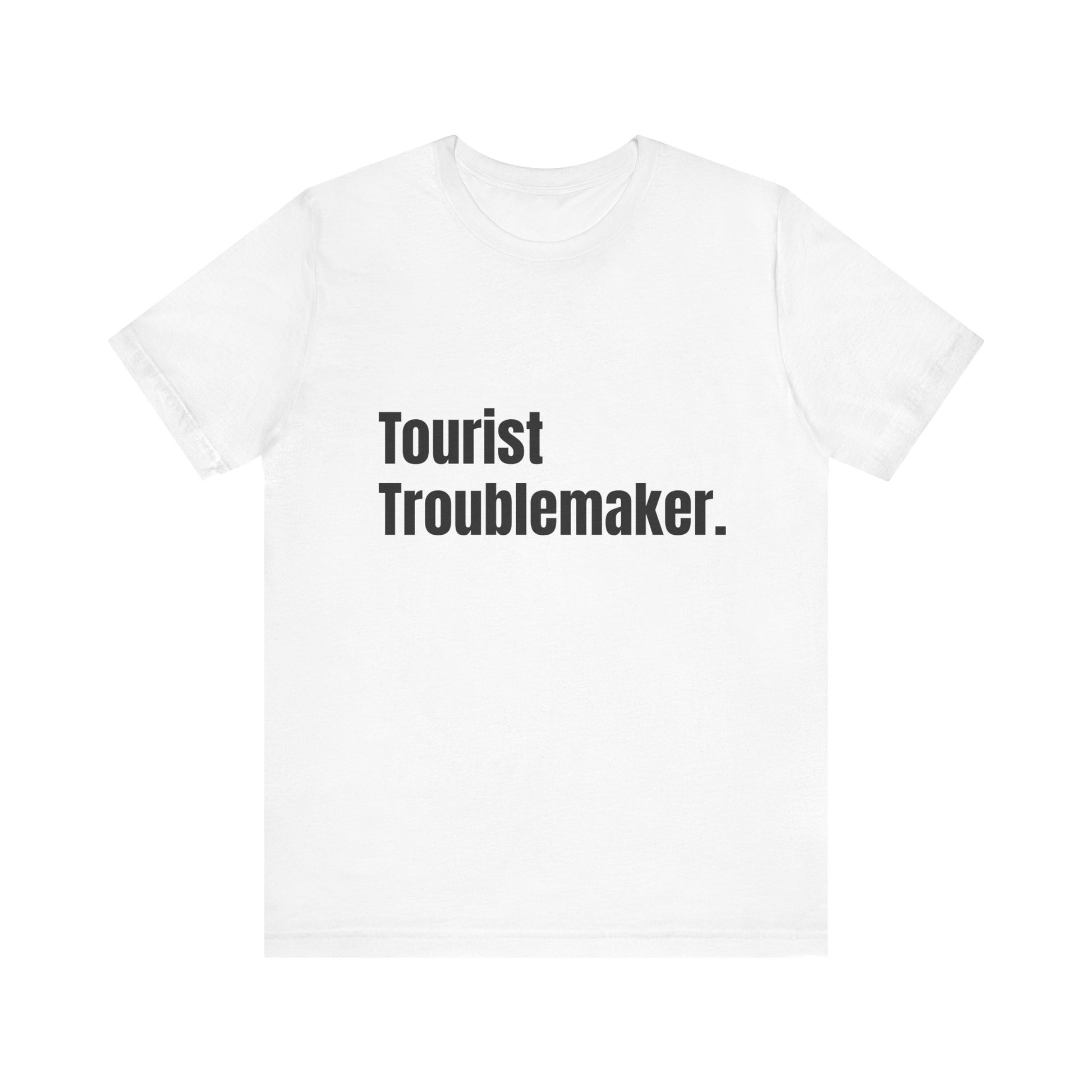 Travel series- Troublemaker